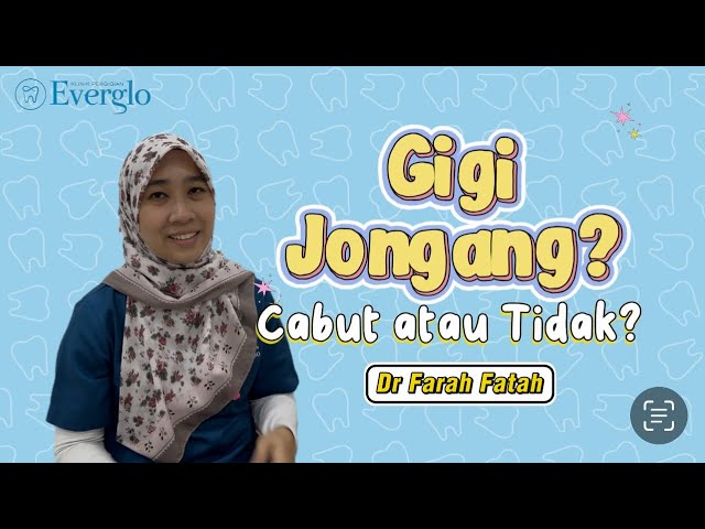 Gigi Jonggang  - Cabut Atau Tidak